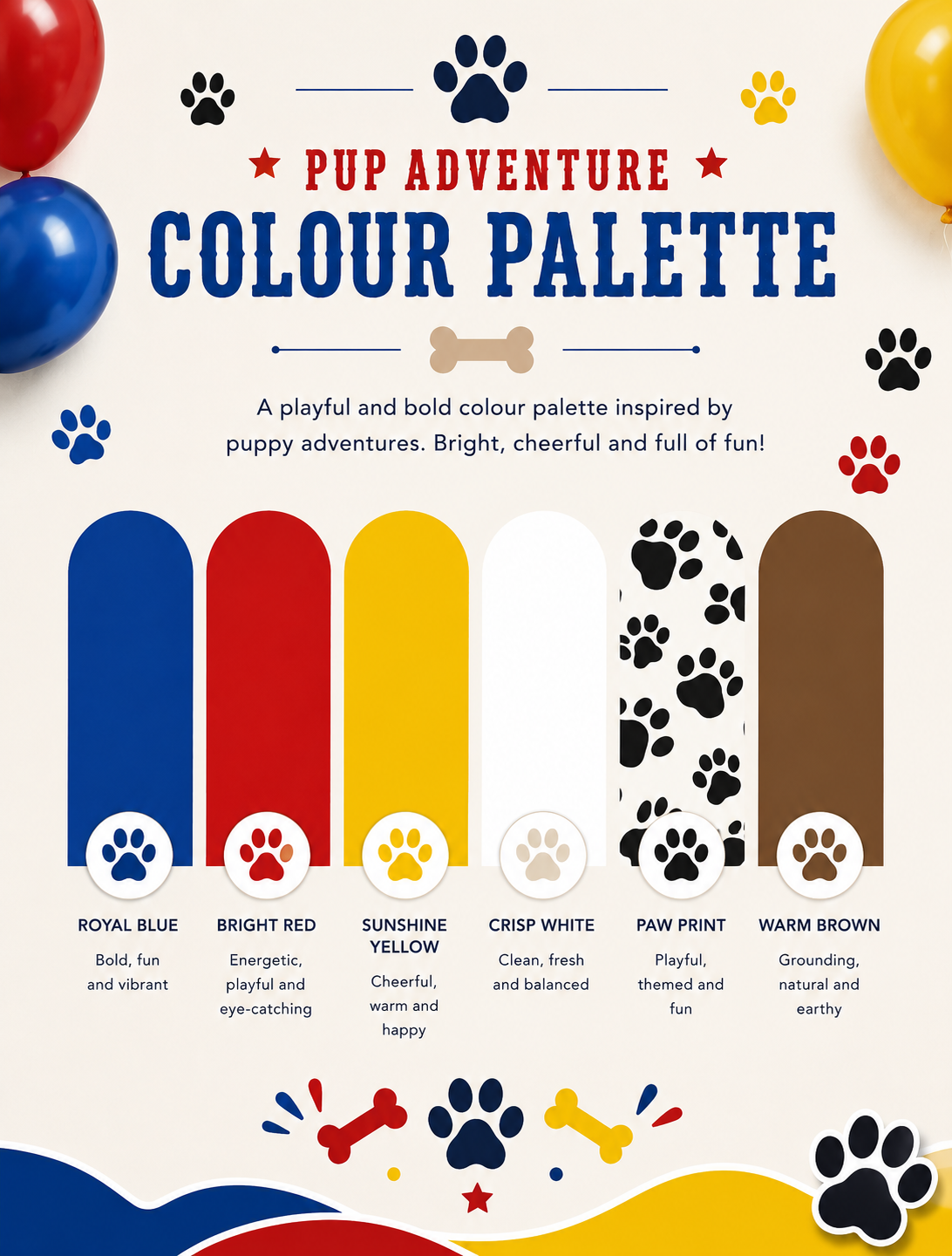 A colorful graphic titled 'PUP ADVENTURE COLOUR PALETTE' showing six vertical color bars with paw print overlays and labels: royal blue, bright red, sunshine yellow, crisp white, paw print, and warm brown. Balloons and decorative paw prints appear around the design.